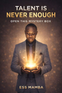 Talent Is Never Enough: Open This Mystery Box talent is never enough: open this mystery box